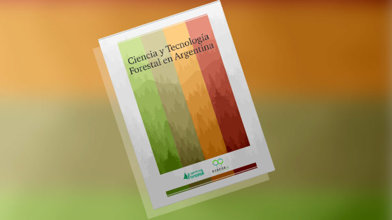 Lanzan el libro “Ciencia y tecnología forestal en Argentina”
